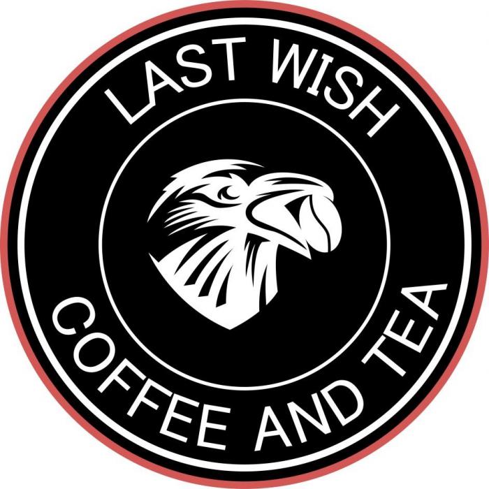 LAST WISH. COFFEE AND TEA