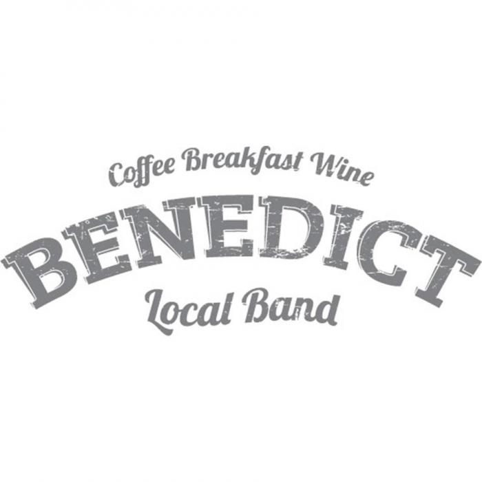 Coffee Breakfast Wine BENEDICT Local Band
