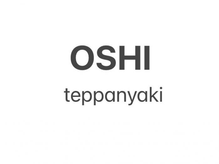 OSHI teppanyaki