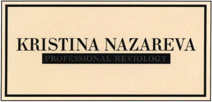 KRISTINA NAZAREVA PROFESSIONAL REVIOLOGY