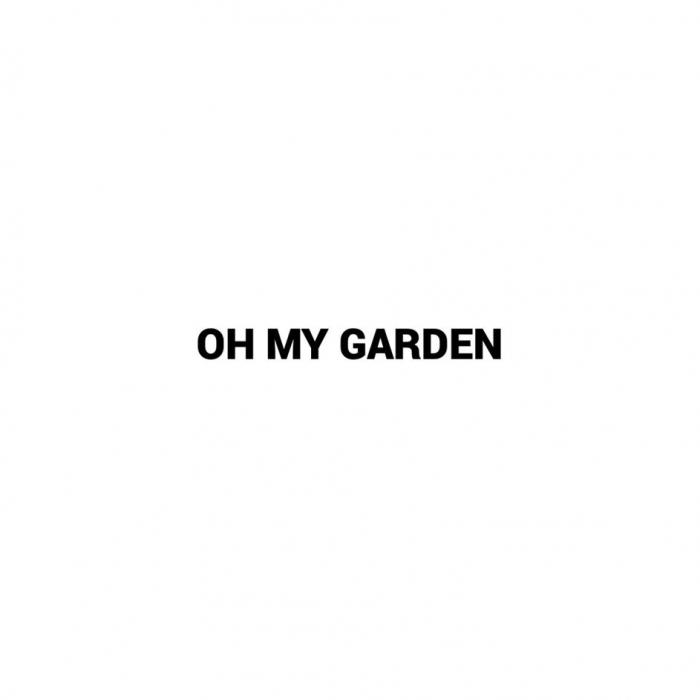 OH MY GARDEN