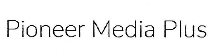 PIONEER MEDIA PLUS