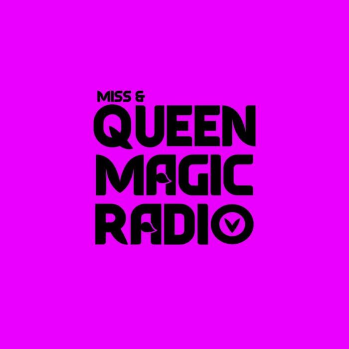 MISS & QUEEN MAGIC RADIO