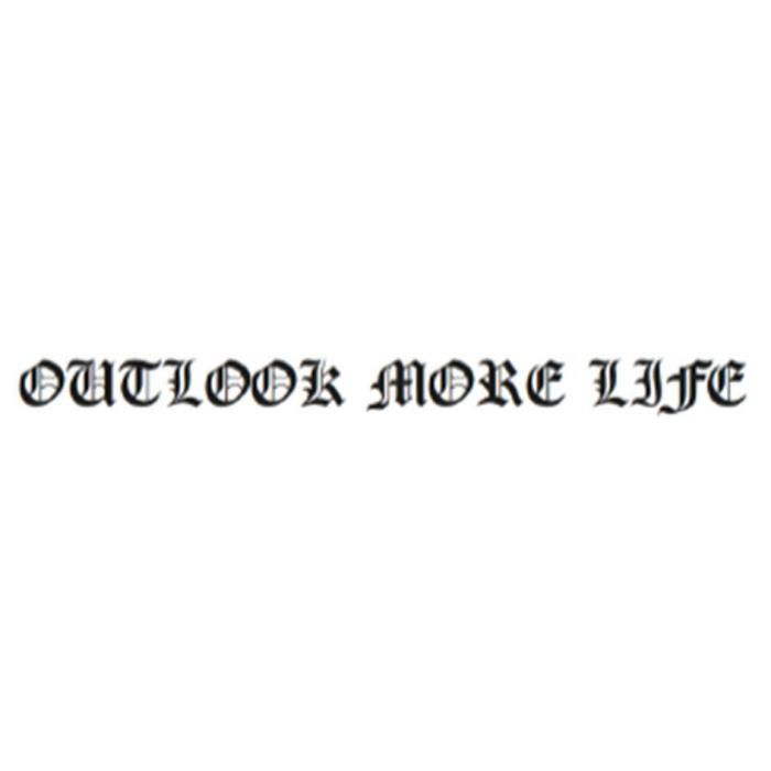 OUTLOOK MORE LIFE