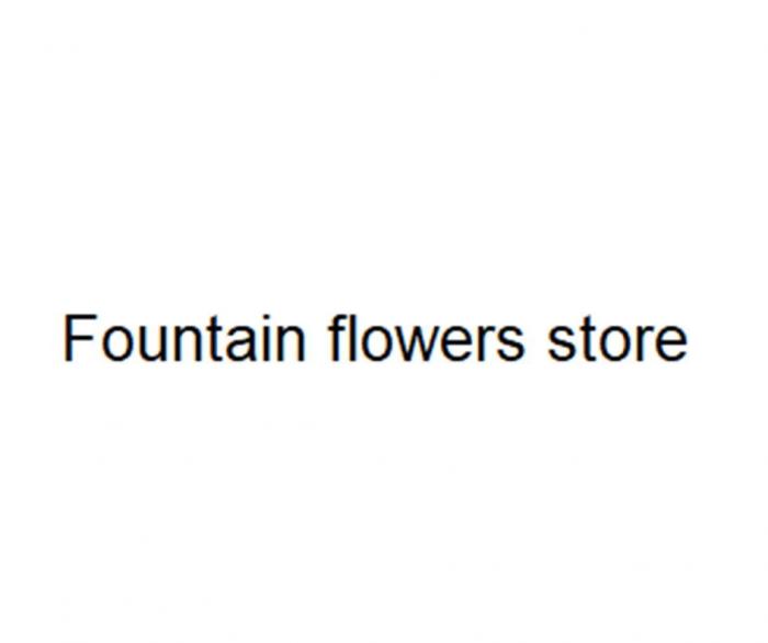 Fountain flowers store