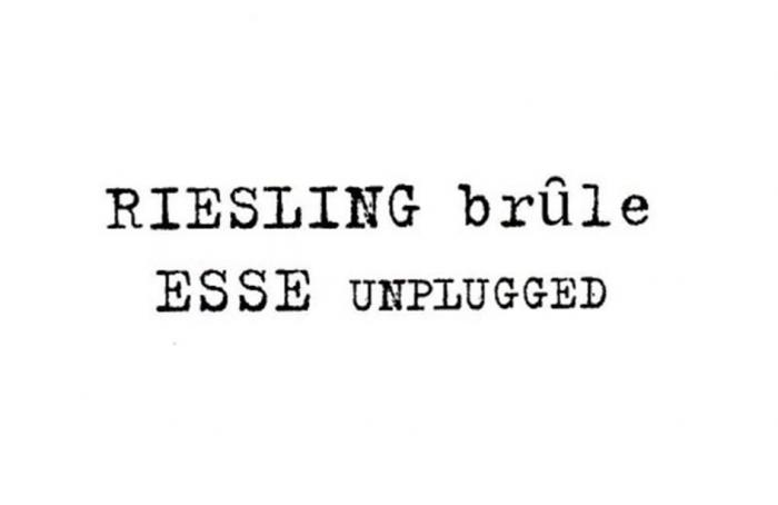 RIESLING BRULE ESSE UNPLUGGED