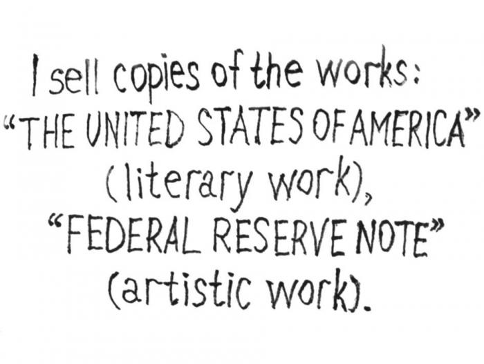 I SELL COPIES OF THE WORKS THE UNITED STATES OF AMERICA LITERARY WORK FEDERAL RESERVE NOTE ARTISTIC WORK