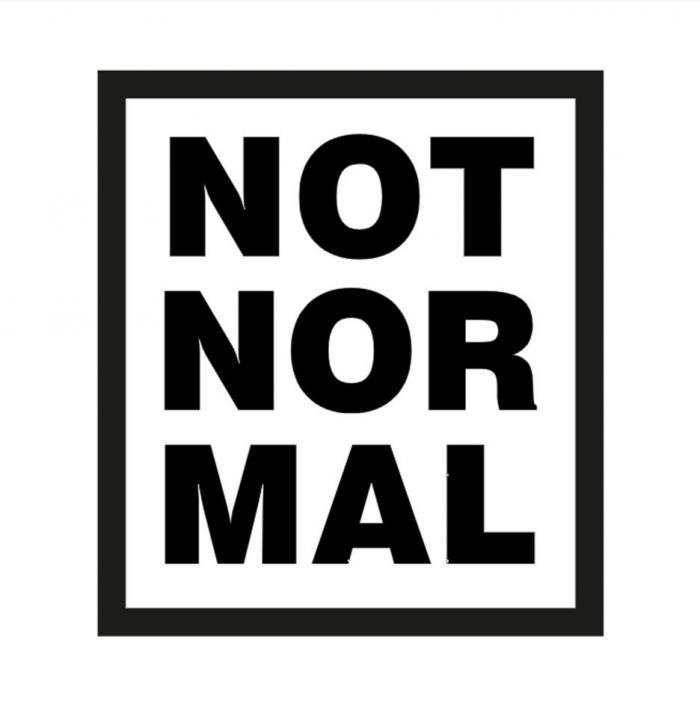 NOT NOR MAL