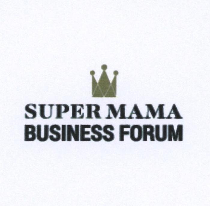 SUPER MAMA BUSINESS FORUM