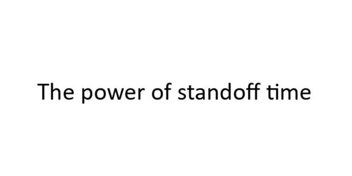 The power of standoff time