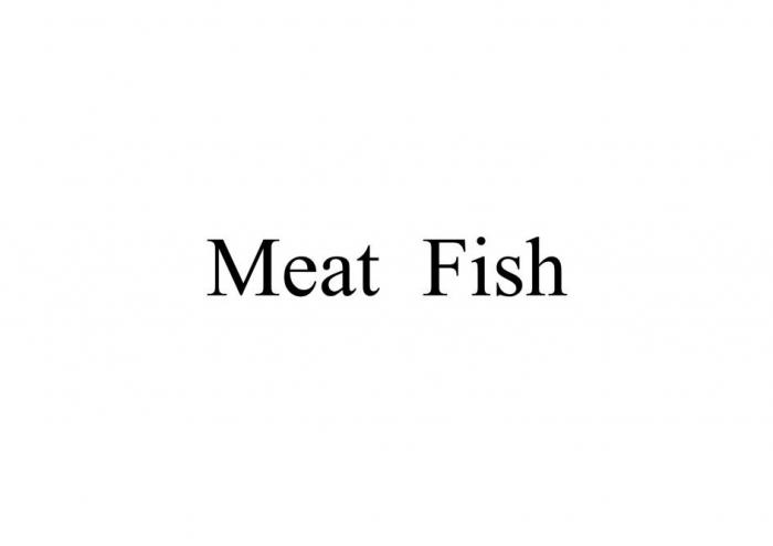 Meat Fish