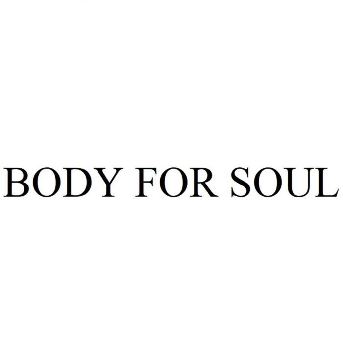 BODY FOR SOUL