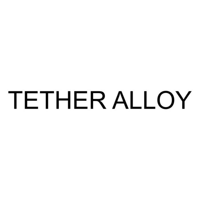 TETHER ALLOY