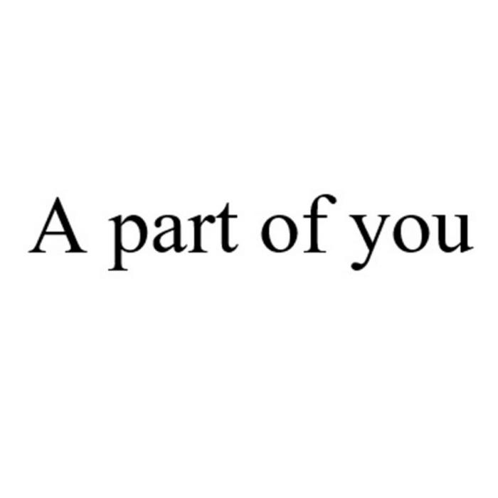 A part of you