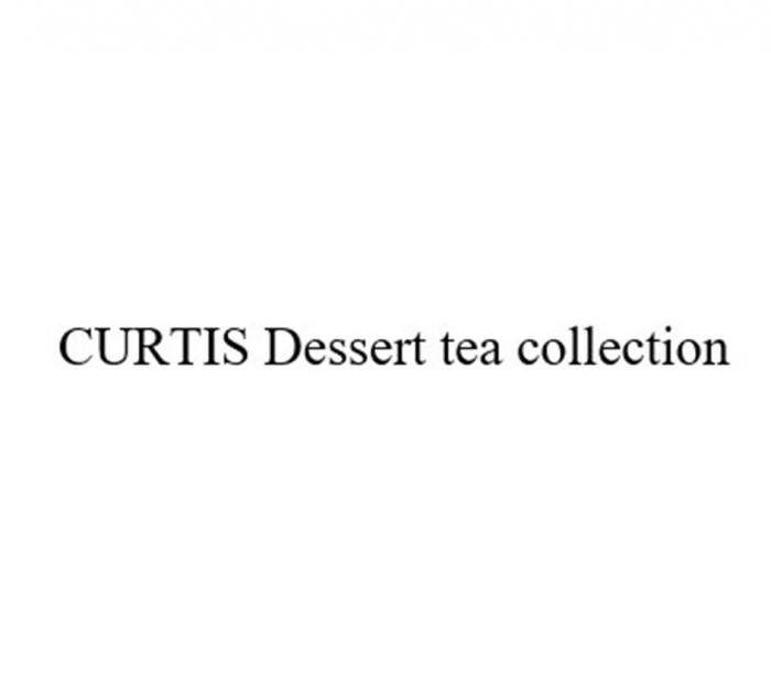 CURTIS Dessert tea collection