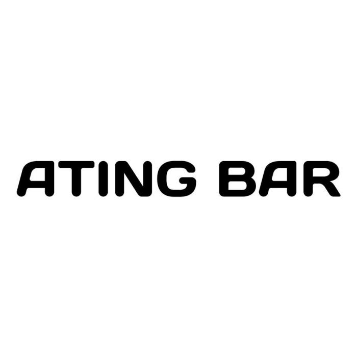 ATING BAR