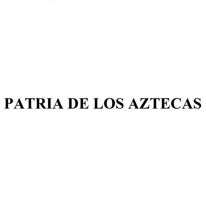 PATRIA DE LOS AZTECAS