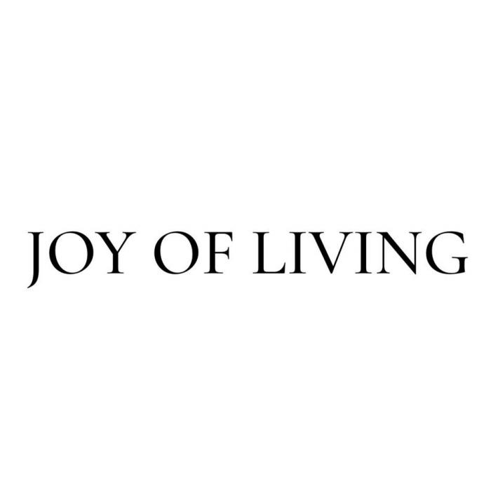 JOY OF LIVING