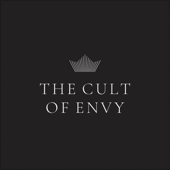 THE CULT OF ENVY