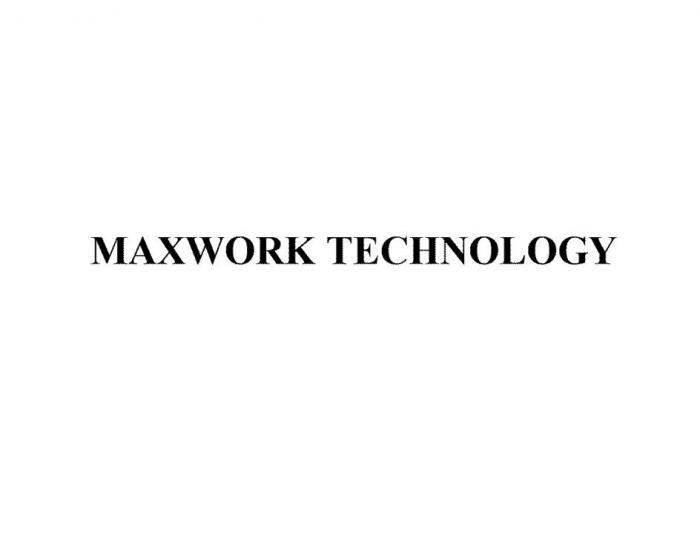 MAXWORK TECHNOLOGY