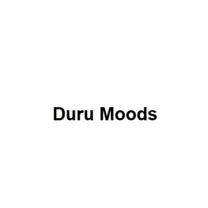 Duru Moods