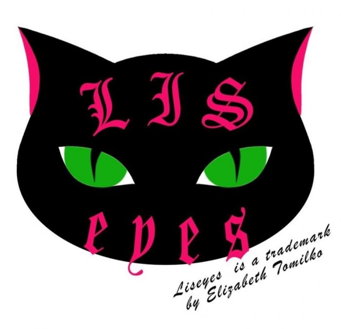 «LIS EYES», «Liseyes is a trademark by Elizabeth Tomilko»