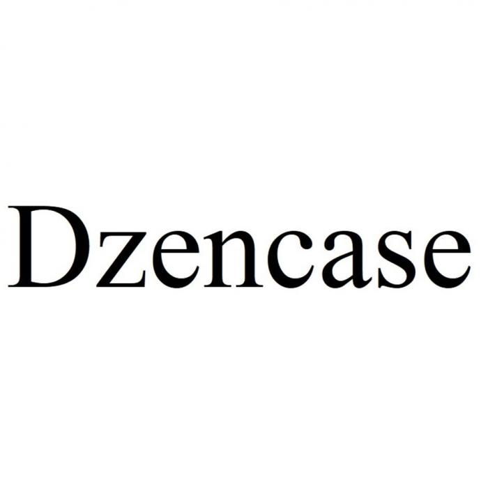 Dzencase