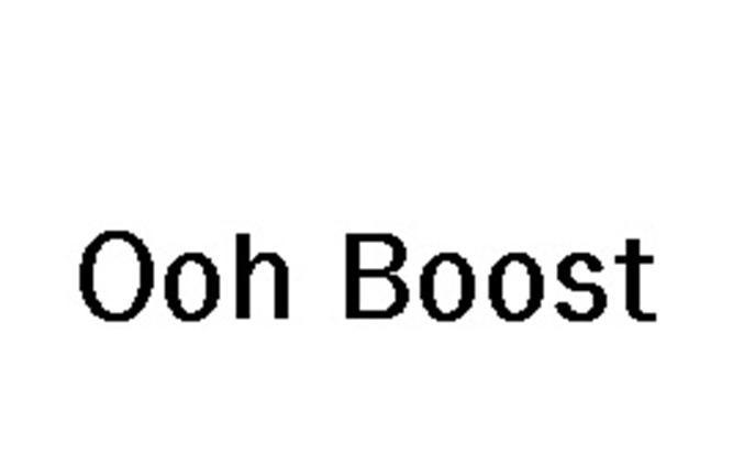 Ooh Boost