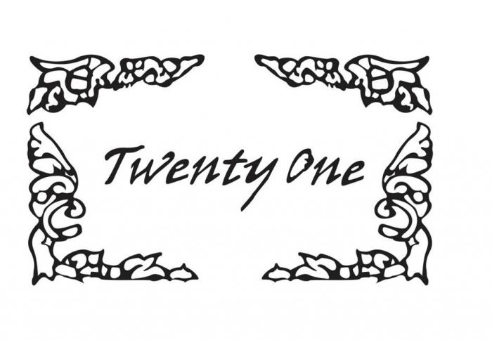 TWENTY ONE