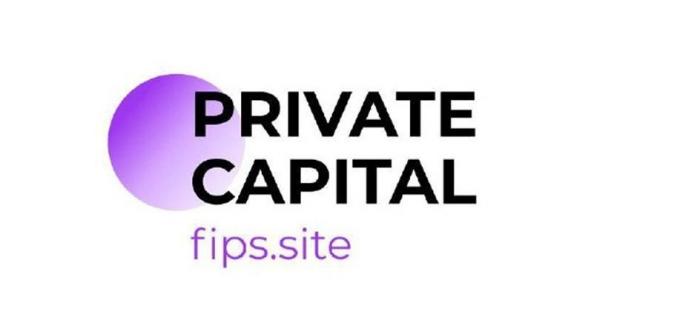 «PRIVATE CAPITAL» [ПРИВАТЕ ЦАПИТАЛ] «fips.site» [фипс.cите]