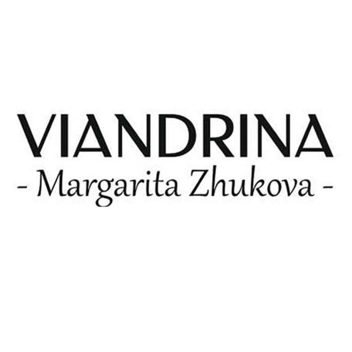 VIANDRINA Margarita Zhukova