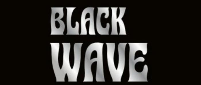 BLACK WAVE