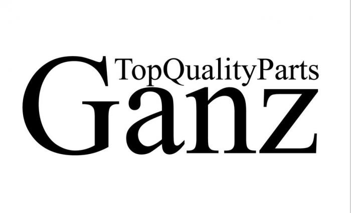 Ganz TopQualityParts