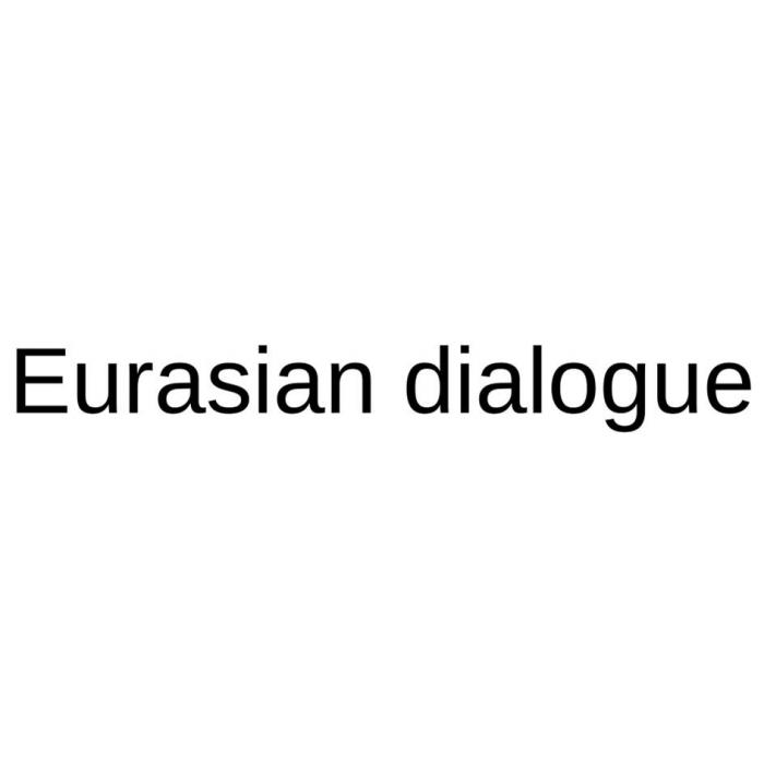 Eurasian dialogue
