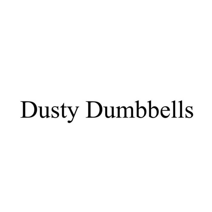 Dusty Dumbbells