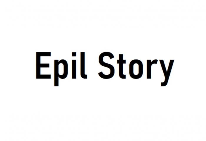 EPIL STORY