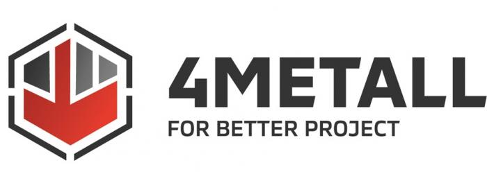 4METALL FOR BETTER PROJECT