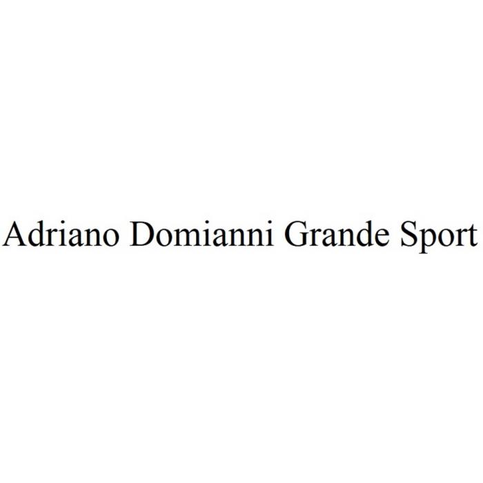 ADRIANO DOMIANNI GRANDE SPORT