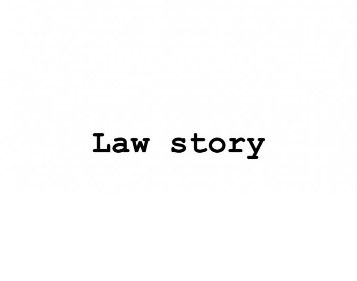 LAW STORY