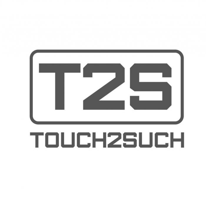 T2S TOUCH2SUCH