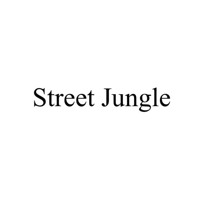 STREET JUNGLE