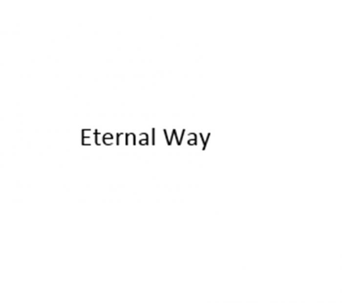 ETERNAL WAY