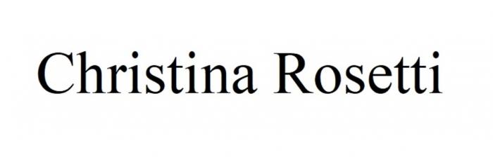 CHRISTINA ROSETTI