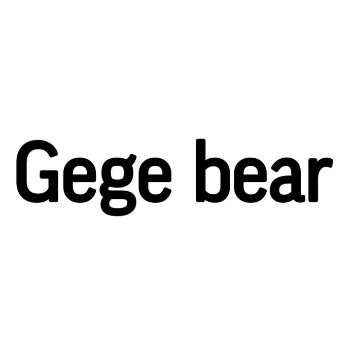 GEGE BEAR