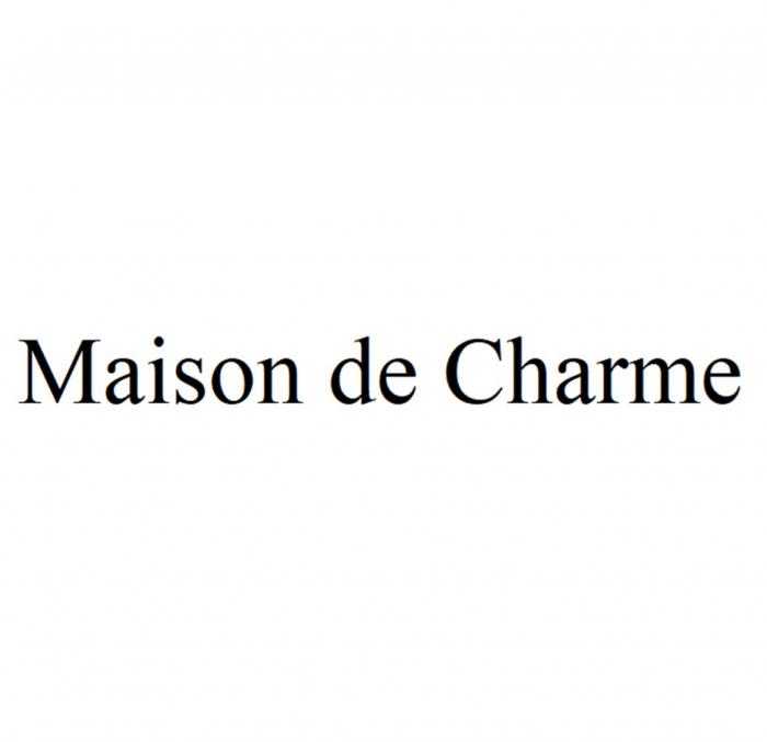 MAISON DE CHARME