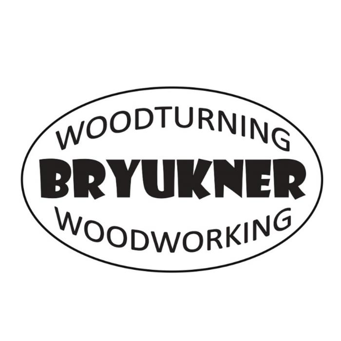 BRYUKNER WOODTURNING WOODWORKING