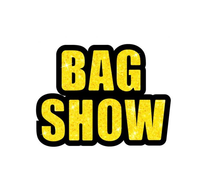 BAG SHOW