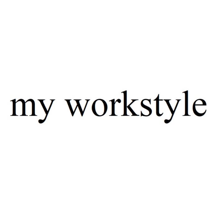 MY WORKSTYLE