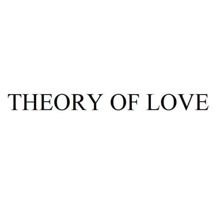 THEORY OF LOVE
