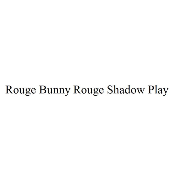 ROUGE BUNNY ROUGE SHADOW PLAY